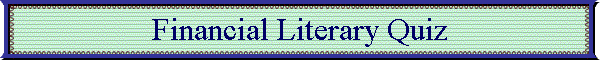 Financial Literary Quiz
